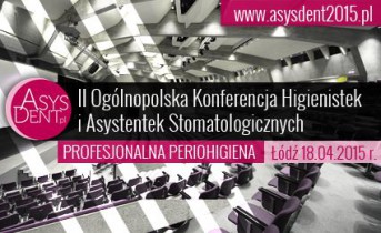 II Ogólnopolska Konferencja Higienistek i Asystentek Stomatologicznych