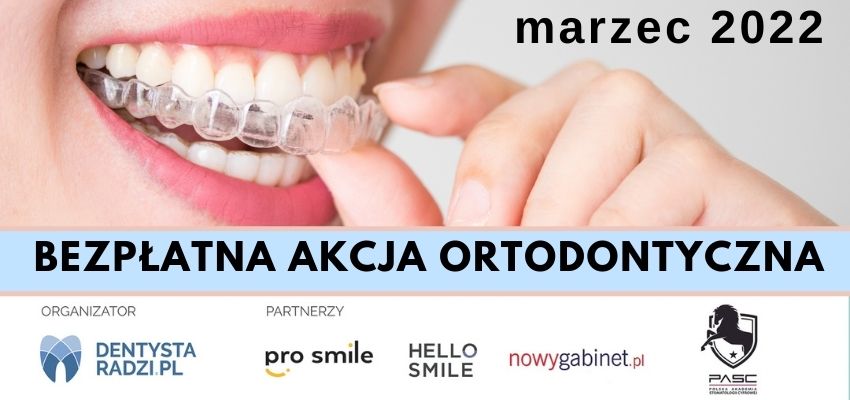 Ogólnopolska Bezpłatna Akcja Ortodontyczna – Marzec 2022!