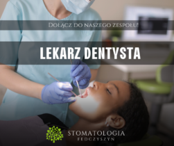 Lekarze Dentyści - ENDO, PROTETYKA, ORTODONCJA, ZACHO, CHIRURGIA