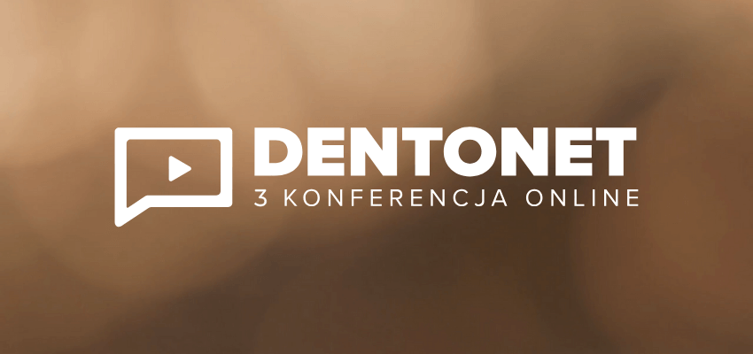 3. Konferencja Dentonet Online już w czerwcu!