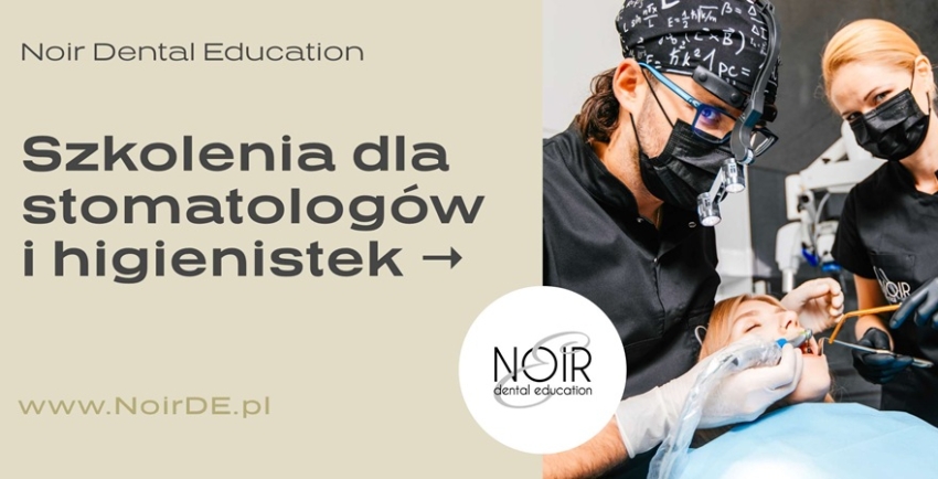 Zabezpieczony: Noir Dental Education – praktyczna edukacja oparta na doświadczeniu klinicznym